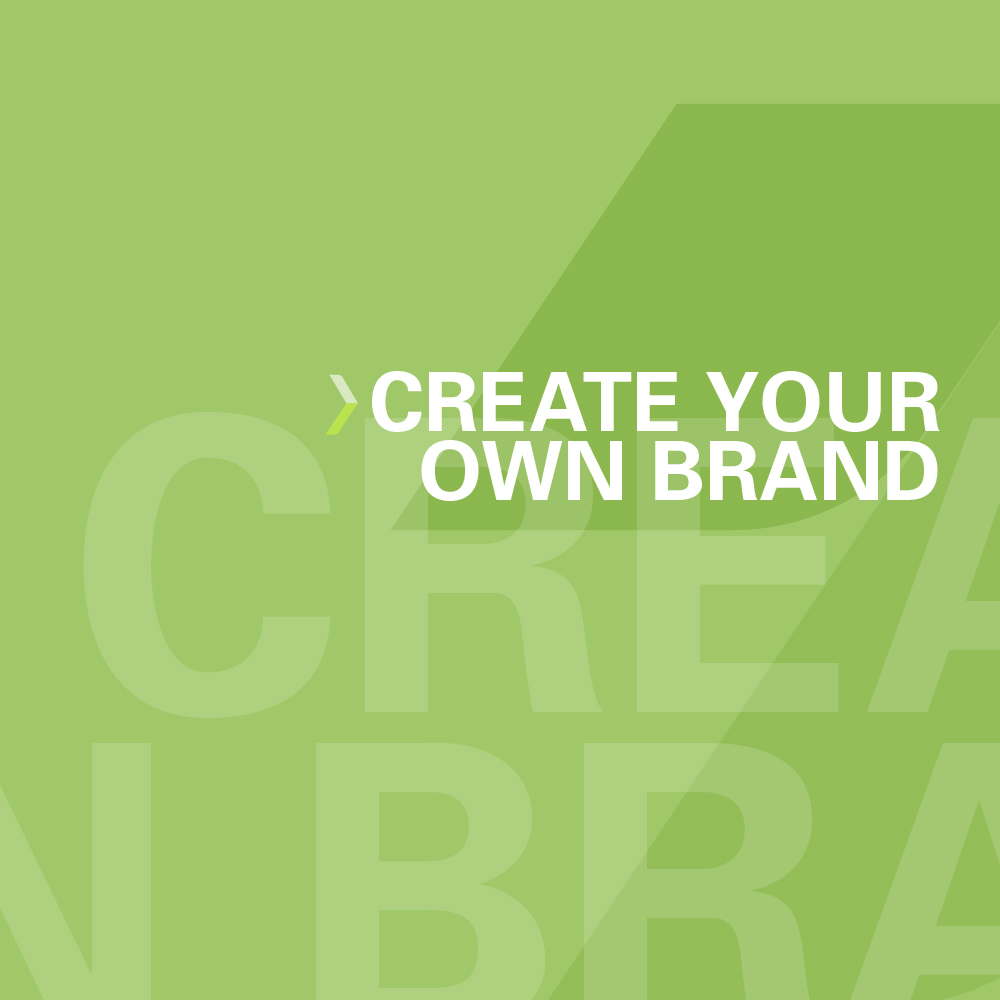 Create Your Own Brand