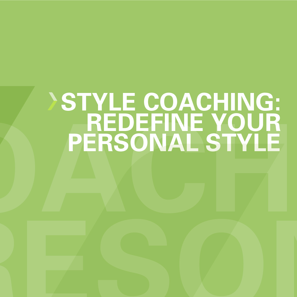 Style Coaching: Redefine Your Personal Style